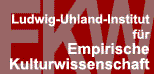 Ludwig-Uhland -Institut für Empirische Kulturwissenschaft, Eberhard Karls Universität Tübingen